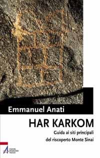 Har Karkom - Guida ai siti principali del riscoperto Monte Sinai