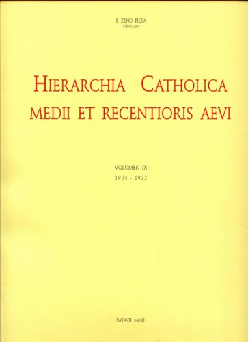 HIERARCHIA CATHOLICA - IX: 1903-1922