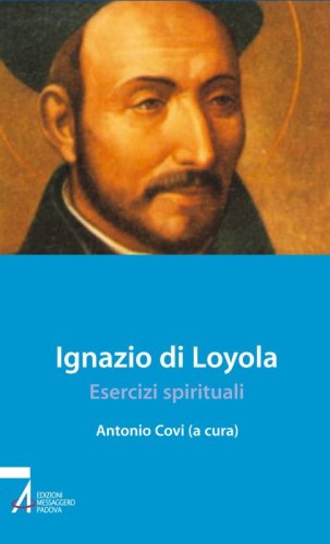 Ignazio di Loyola - Esercizi spirituali