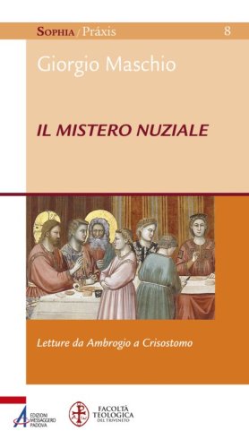 Il mistero nuziale - Letture da Ambrogio e Crisostomo