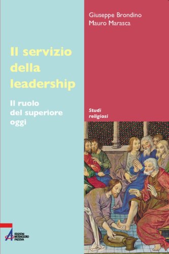 Il servizio della leadership - Il ruolo del superiore oggi