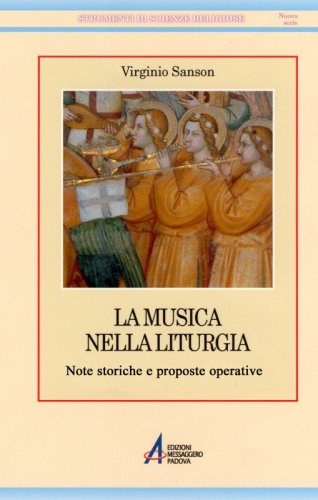 La musica nella liturgia - Note storiche e proposte operative