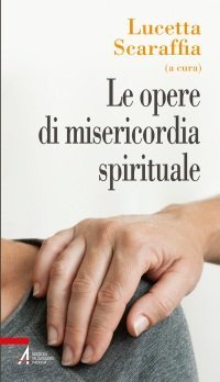 Le opere di misericordia spirituale