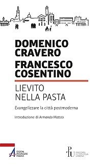 Lievito nella pasta - Evangelizzare la città postmoderna