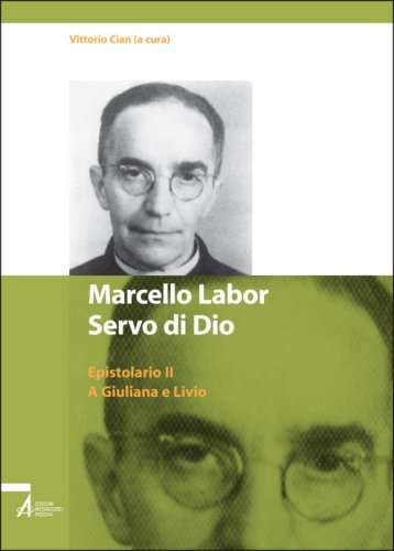 Marcello Labor Servo di Dio - Epistolario II