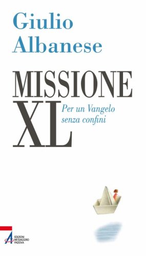 Missione extra large - Per un Vangelo senza confini