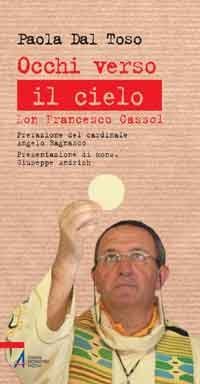 Occhi verso il cielo - Don Francesco Cassol