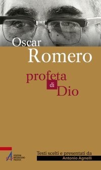 Oscar Romero - Profeta di Dio