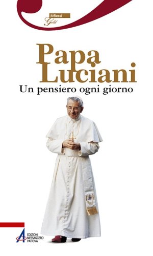 Papa Luciani - Un pensiero ogni giorno