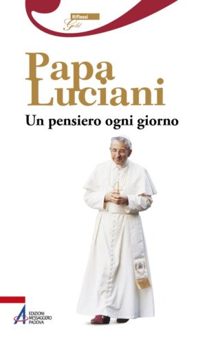 Papa Luciani - Un pensiero ogni giorno