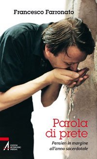 Parola di prete - Pensieri in margine all'anno sacerdotale