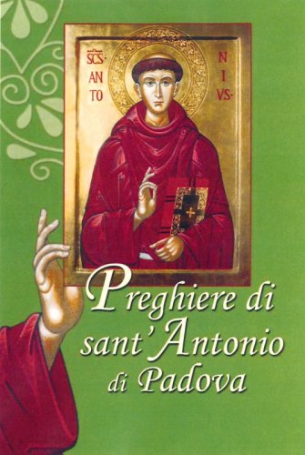Preghiere di Sant'Antonio di Padova - brossura