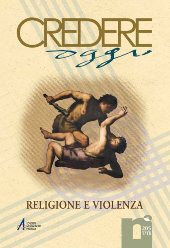 Religione e violenza - Cred-og anno XXXV - n. 1 - 205 / 2015