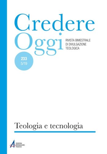 Teologia e tecnologia - CredOg XXXIX (5/2019) n. 233