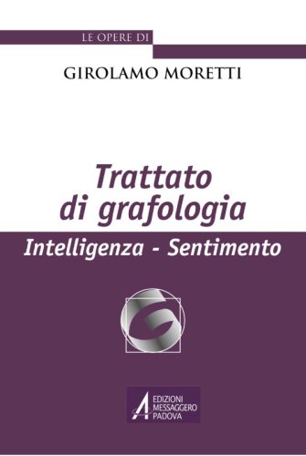 Trattato di grafologia - Intelligenza - Sentimento