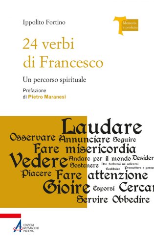 24 verbi di Francesco - Un percorso spirituale