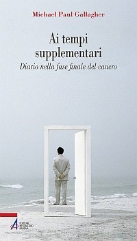 Ai tempi supplementari - Diario nella fase finale del cancro