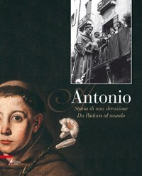 Antonio - Storia di una devozione