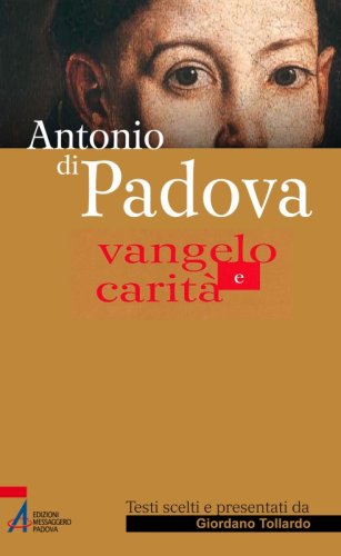 Antonio di Padova - Vangelo e carità