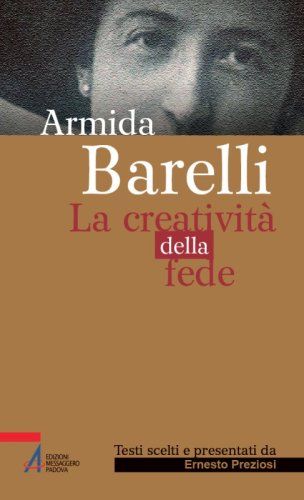 Armida Barelli - La creatività della fede