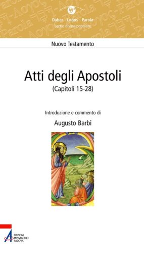 Atti degli Apostoli - (Capitoli 15 - 28)
