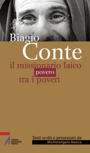 Biagio Conte - Il missionario laico povero tra i poveri