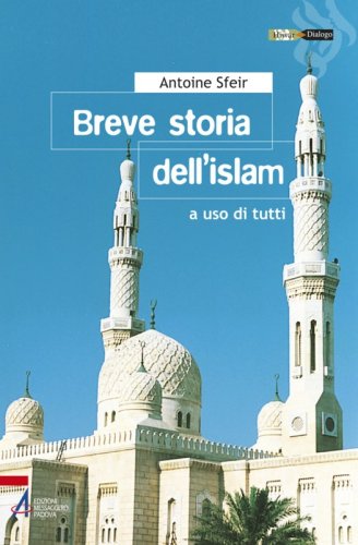 Breve storia dell'islam - a uso di tutti