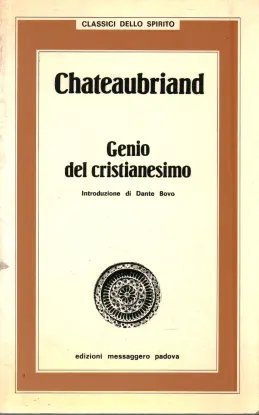 CHATEAUBRIAND - Genio del cristianesimo