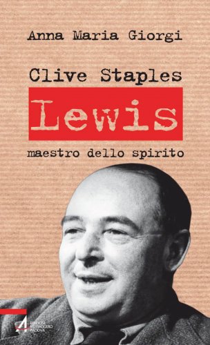 Clive Staples Lewis. Maestro dello spirito