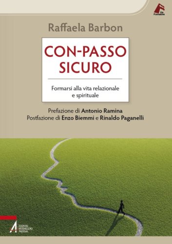 Con-passo sicuro - Formarsi alla vita relazionale e spirituale