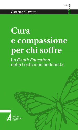 Cura e compassione per chi soffre - La Death Education nella tradizione buddhista