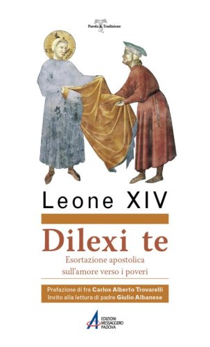 Dilexi te - Esortazione apostolica sull'amore verso i poveri