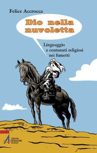 Dio nella nuvoletta - Linguaggio e contenuti religiosi nei fumetti