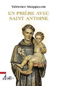 En prière avec saint Antoine