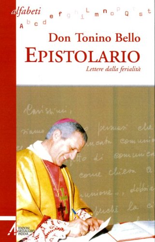 Epistolario - Lettere dalla ferialità