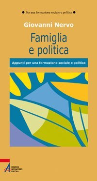 Famiglia e politica - Appunti per una formazione sociale e politica