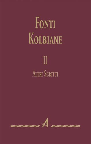 Fonti Kolbiane - II. Altri Scritti