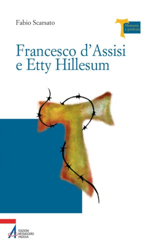 Francesco d'Assisi e Etty Hillesum