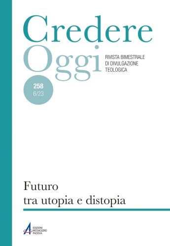 Futuro tra utopia e distopia - CredOg XLIII (6/2023) n. 258