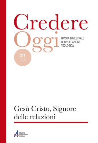 Gesù Cristo, Signore delle relazioni - CredOg XXXVI (1/2016) n. 211