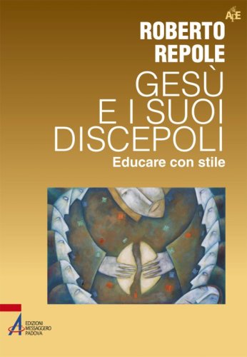 Gesù e i suoi discepoli - Educare con stile