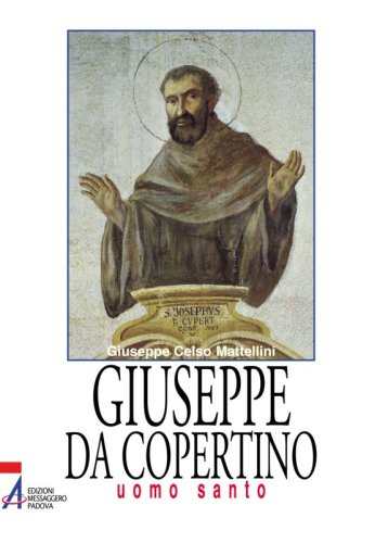Giuseppe da Copertino - uomo santo