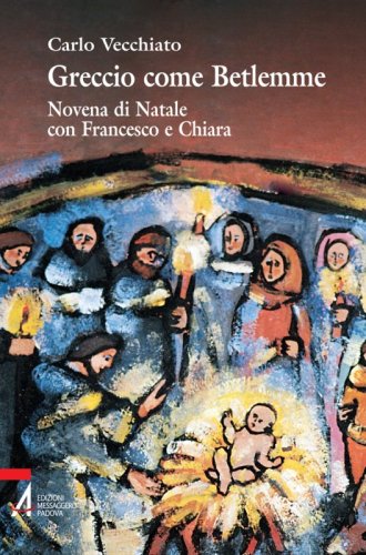 Greccio come Betlemme - Novena di Natale con Francesco e Chiara