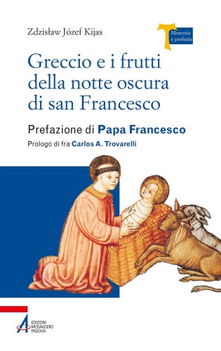 Greccio e i frutti della notte oscura