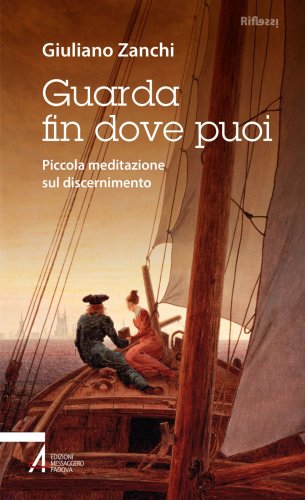 Guarda fin dove puoi - Piccola meditazione sul discernimento