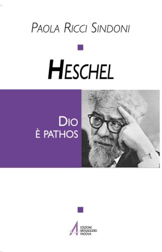 Heschel - Dio è pathos