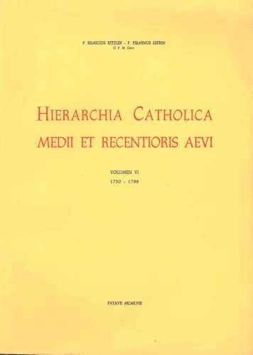 HIERARCHIA CATHOLICA - VI - VI: 1730-1799