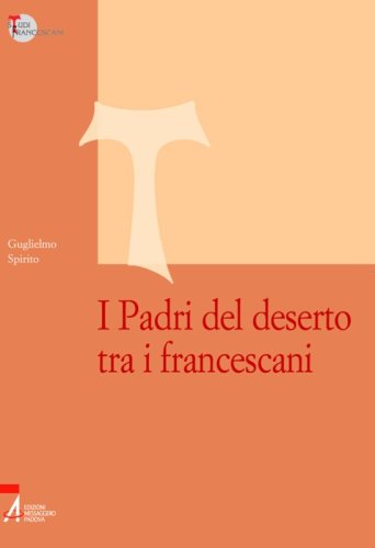 I Padri del deserto tra i francescani