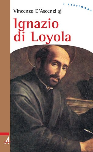 Ignazio di Loyola - Uomo di frontiera tra la chiesa e il mondo
