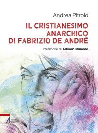Il cristianesimo anarchico di Fabrizio De André